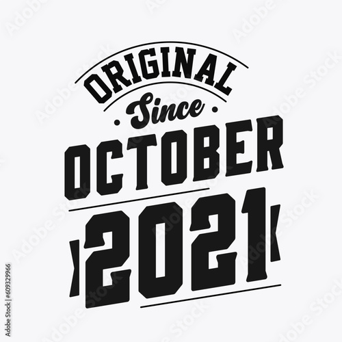 Born in October 2021 Retro Vintage Birthday, Original Since October 2021