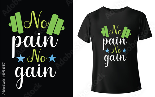 No pain no gain Typographic Tshirt Design - T-shirt Design For Print Eps Vector