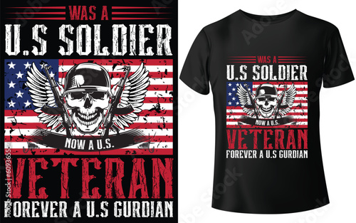 Was A U.S Soldier Now A U.S Veteran Forever A U.S Gurdian Typographic Tshirt Design - T-shirt Design For Print Eps Vector