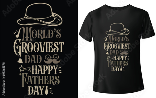 Worlds Grooviest Dad Happy Fathers Day Typographic T-shirt Design - T-shirt Design For Print Eps Vector