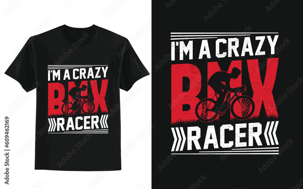I'm a crazy bmx reacer. bmx t shirt design.