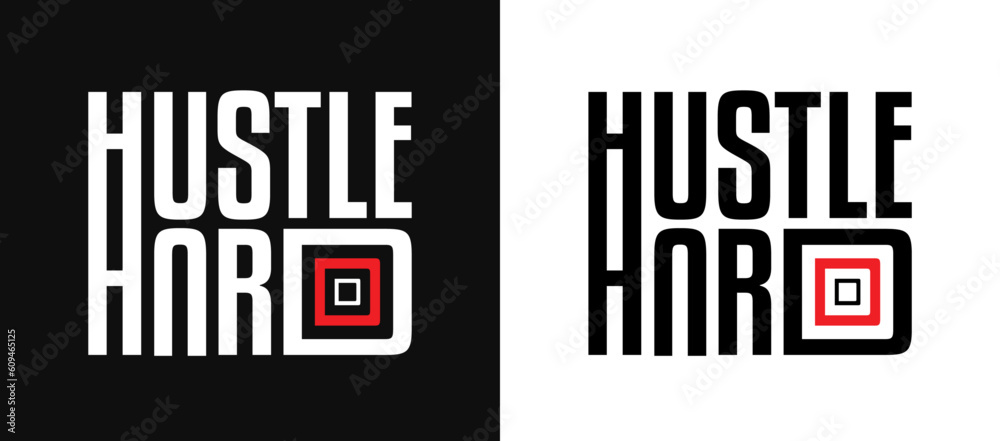 Hustle Hard slogan t-shirt design graphic vector quotes illustration motivational inspirational, Text for print and tshirt design, typography t shirt template element, printable and editable