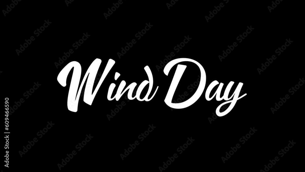 global wind day animated text. 4k video greeting card. gift card. alpha channel.
global wind day animated text. 4k video greeting card. gift card. alpha channel.