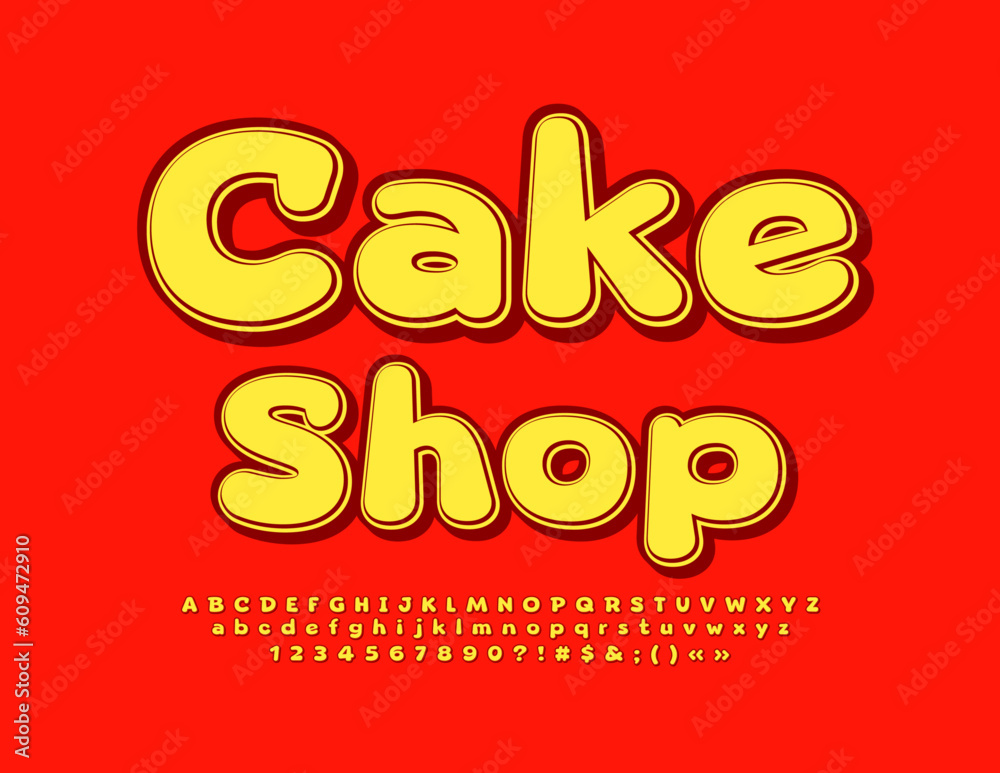 Vector bright Signboard Cake Shop. Creative Bold Font. Modern Alphabet Letters and Numbers Vector bright Signboard Cake Shop. Creative Bold Font. Modern Alphabet Letters and Numbers
