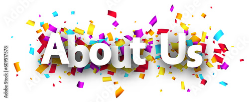 About us sign over cut out ribbon confetti background.
