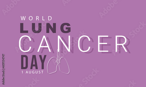 World Lung Cancer Day. background, banner, card, poster, template. Vector illustration. © design.designer