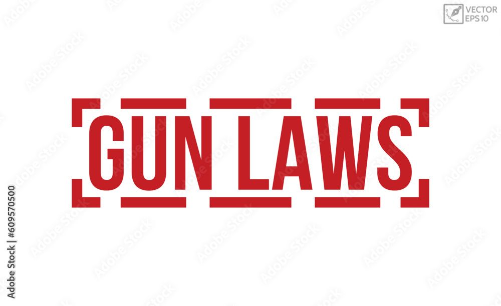 Gun laws rubber stamp vector illustration on white background. Gun laws rubber stamp. Gun laws rubber stamp vector illustration on white background. Gun laws rubber stamp.