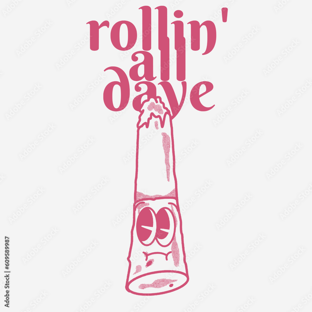 Rollin' all daye With Joint Groovy Character Rollin' all daye With Joint Groovy Character
