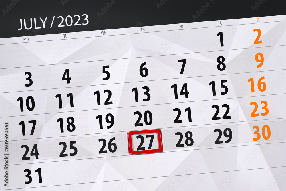 Obraz premium Calendar 2023, deadline, day, month, page, organizer, date, July, thursday, number 27