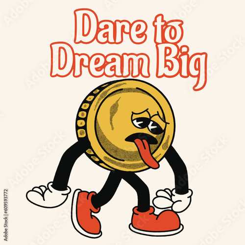 Dare to Dream Big With Coin Groovy Character