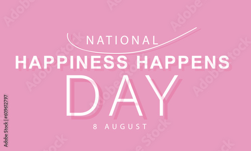 happiness happens day. background, banner, card, poster, template. Vector illustration.