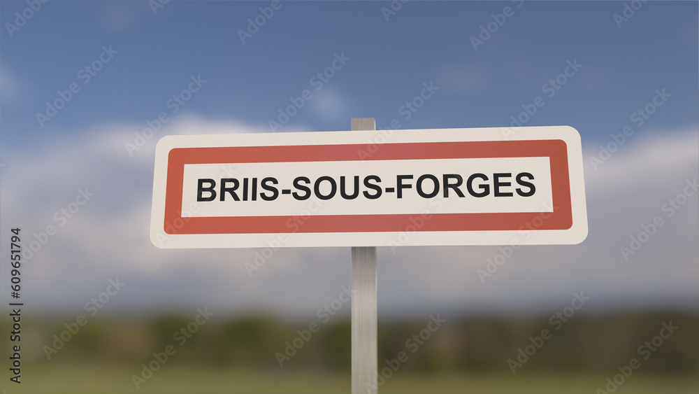 Commune of Briis-sous-Forges, sign of the city of Briis sous Forges. Entrance to the municipality. Commune of Briis-sous-Forges, sign of the city of Briis sous Forges. Entrance to the municipality.
