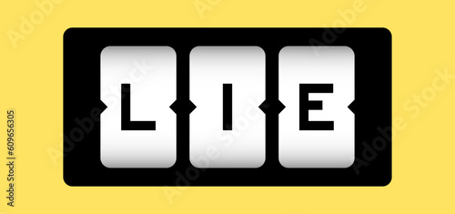 Black color in word lie on slot banner with yellow color background