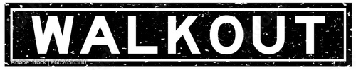 Grunge black walkout word square rubber seal stamp on white background