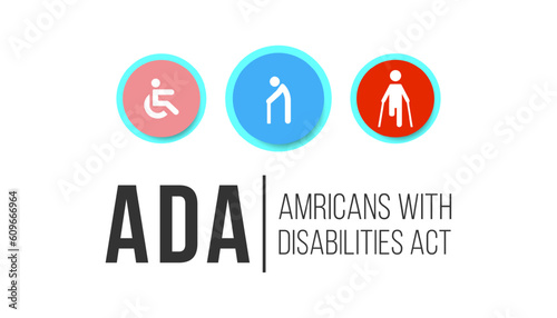 Americans with disability act is observed every year on July 26, ADA is a civil rights law that prohibits discrimination based on disability. vector template design