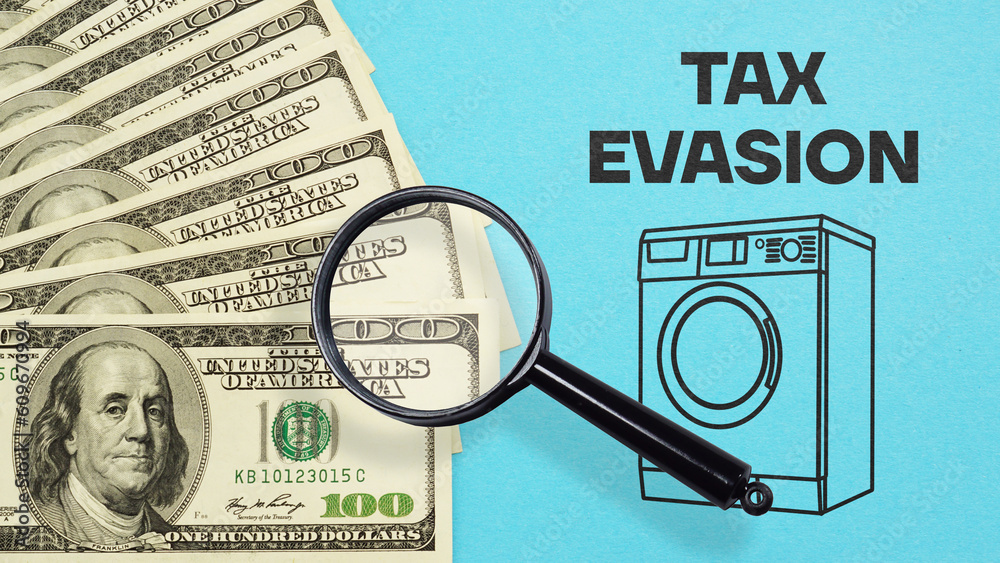 Tax evasion is shown using the text and photo of dollars and picture of