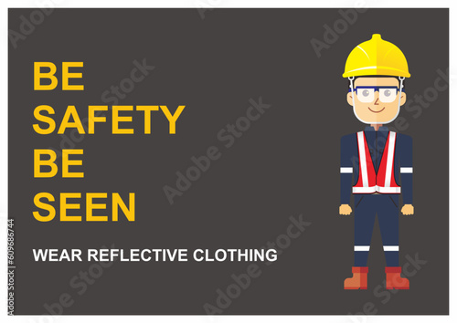 Poster and banner design for the importance of wearing reflective clothing during work at the workplace for safety reason. Vector illustration.