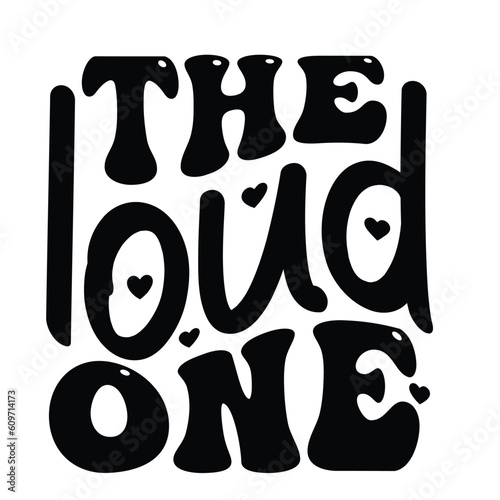 The loud one Retro SVG