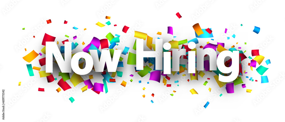 Now hiring sign with colorful cut out ribbon confetti background. Design element. Vector illustration. Now hiring sign with colorful cut out ribbon confetti background. Design element. Vector illustration.