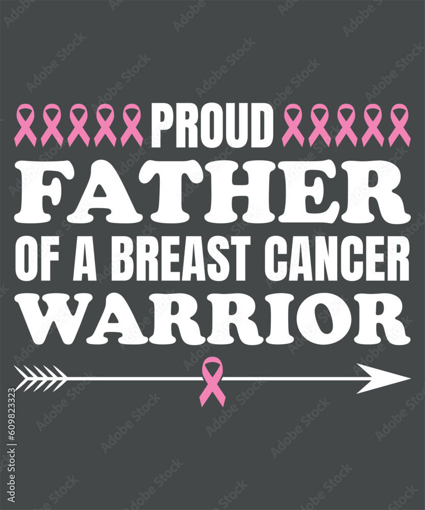 Proud Father Of a Breast Cancer Warrior t-shirt design