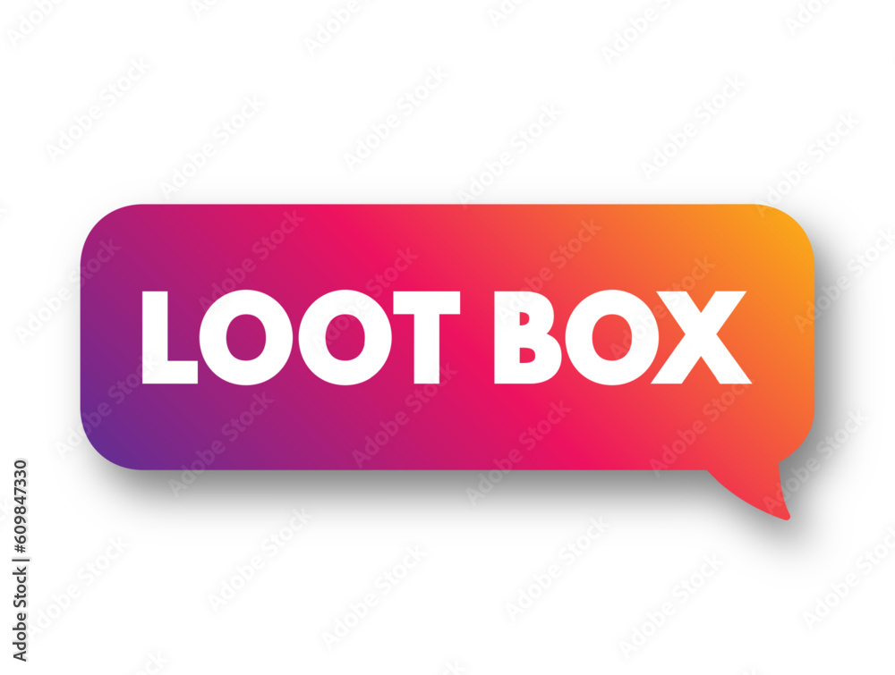 Loot Box - consumable virtual item which can be redeemed to receive a randomised selection of further virtual items, text concept background Loot Box - consumable virtual item which can be redeemed to receive a randomised selection of further virtual items, text concept background