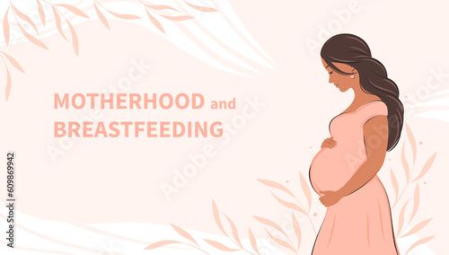 Banner about breastfeeding and motherhood. Pregnant woman, future mom hugging belly with arms. Vector illustration.