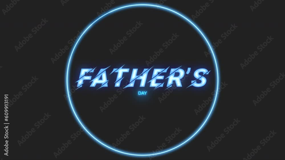 Modern Fathers Day text with neon blue circle on fashion black gradient, motion abstract holidays, family and promo style background Modern Fathers Day text with neon blue circle on fashion black gradient, motion abstract holidays, family and promo style background