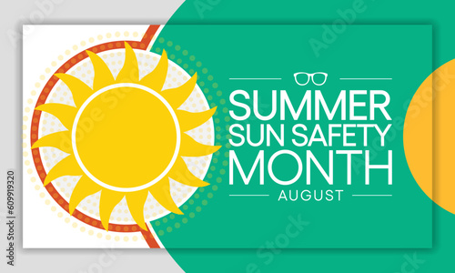 Summer sun safety month is observed every year in August, celebrated to aware about some of the damaging effects of ultraviolet (UV) exposure, and tips to help protect people during the summer months.