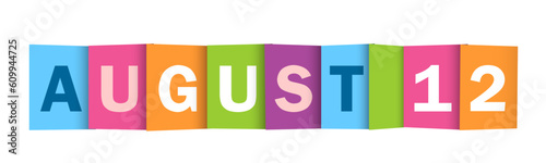 AUGUST 12 colorful vector typography banner