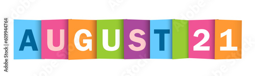 AUGUST 21 colorful vector typography banner