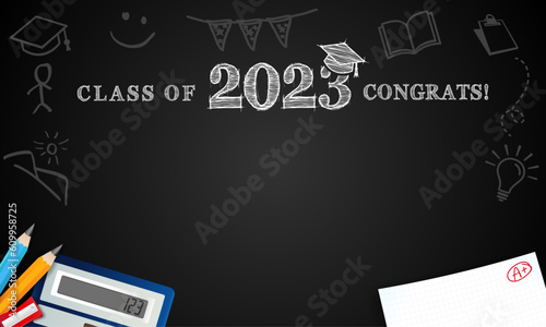 Class of 2023, Congrats with pencils and chalk drawing on blackboard. 2023 Congratulation Graduate design with chalk numbers and graduation academic cap. Vector illustration