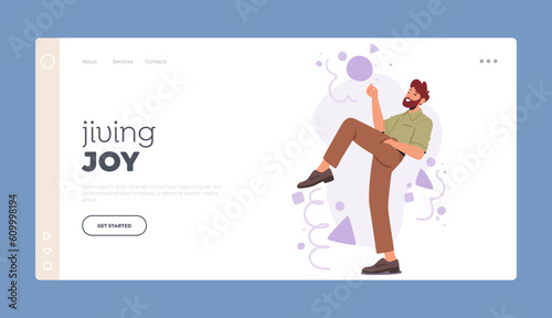 Jiving Joy Landing Page Template. Bearded Male Character Bending Body Into An Extraordinary Shape, Vector Illustration