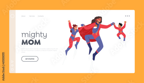 Mighty Mom Landing Page Template. Superhero Mother Character Confidently Protecting And Guiding Her Children
