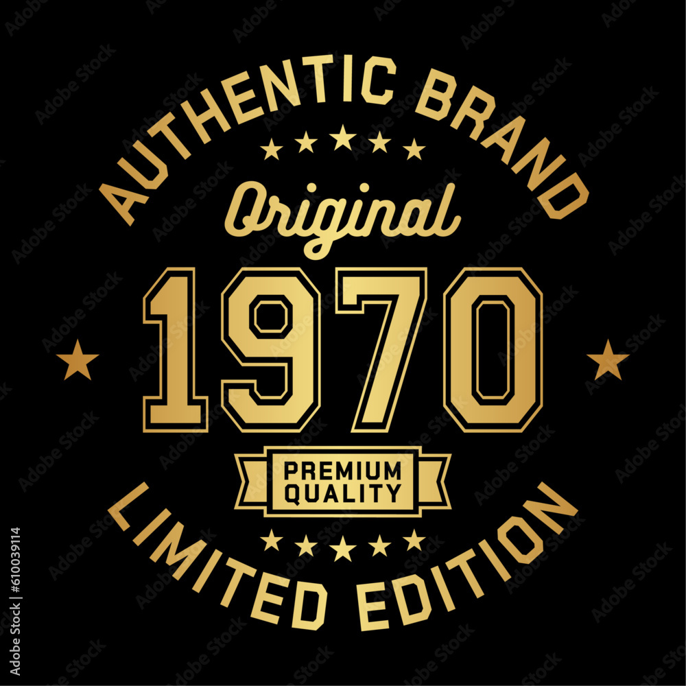 1970 Authentic brand. Apparel fashion design. Graphic design for t-shirt. Vector and illustration.