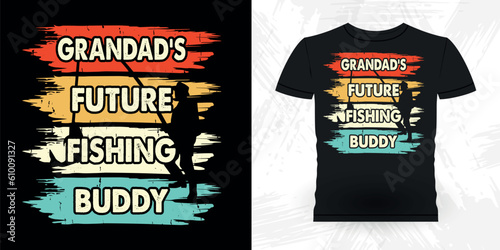 Grandad's Future Fishing Buddy Funny Fishing Fisherman Retro Vintage Fish T-shirt Design 