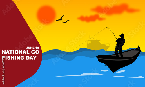 silhouette of a man fishing on a boat with a sunset background and bold text commemorating National Go Fishing Day
