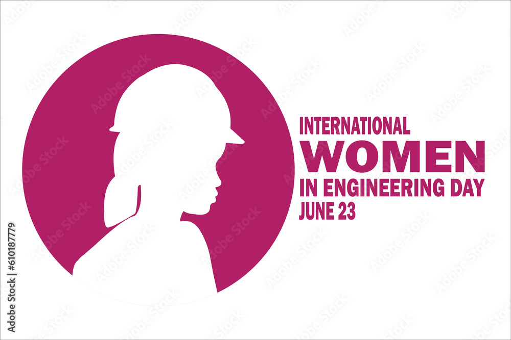 International Women In Engineering Day Vector Template Design Illustration. June 23. Suitable for greeting card, poster and banner