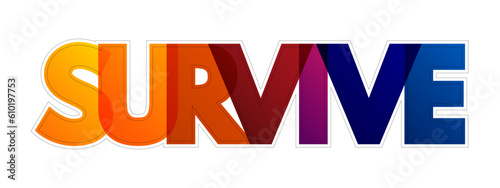 Survive colorful text quote, concept background