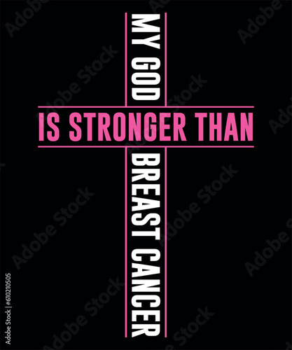 My God Is Stronger Than Breast Cancer Awareness