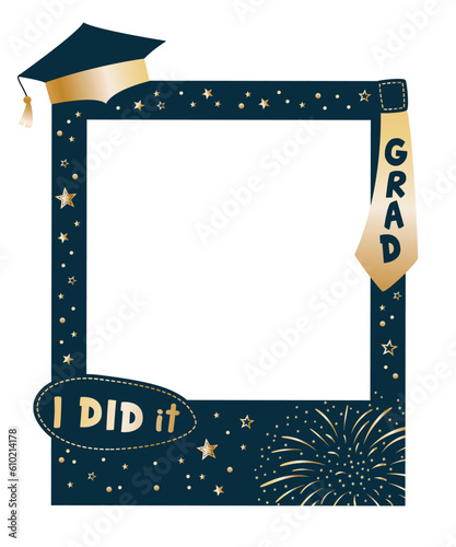 Graduation party photo booth props. Frame with cap for grad and necktie. Photobooth vector element. Concept for selfie. Congrats grad quote. Gold and black decoration for celebration. I did it
