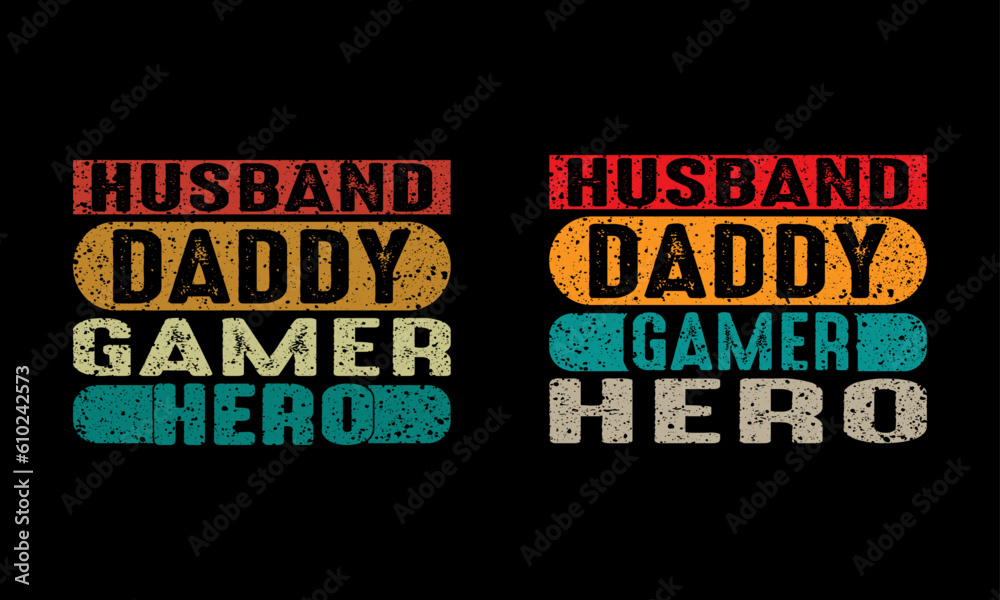 Husband Daddy Gamer Hero-Fathers day t shirt .Fathers day gift. 