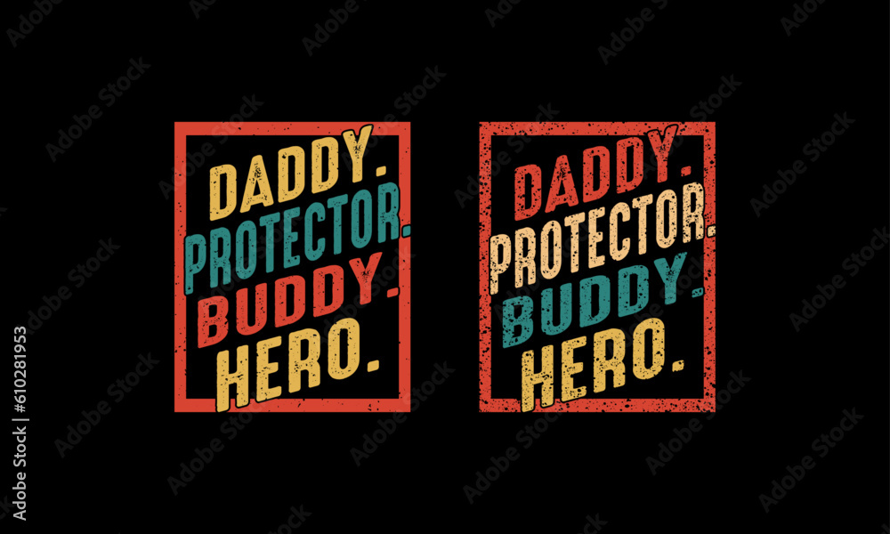 Daddy Protector Buddy Hero Shirt,Buddy Shirt, Husband Gift,fathers  day gift Design.