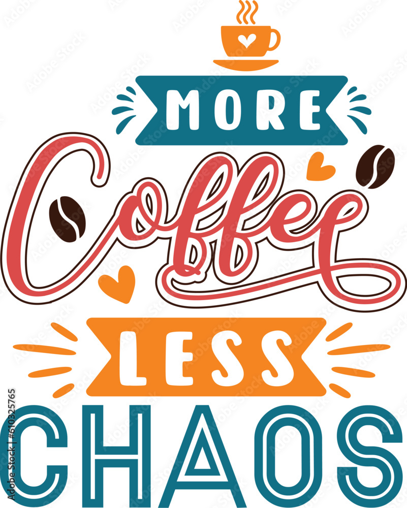 Coffee Svg T-shirt design Lettering