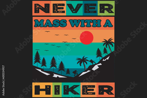 Never mass with a hiker