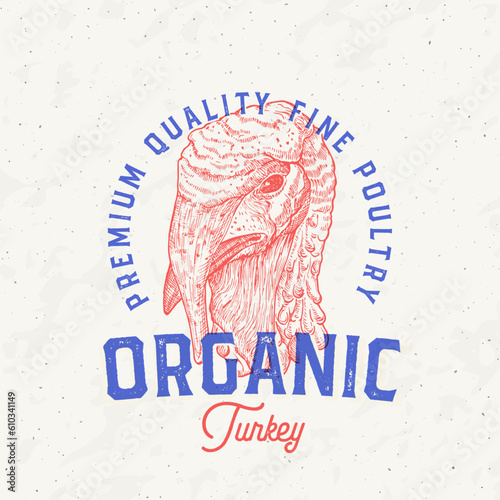 Risograph Style Turkey Meat Products Farm Retro Badge Logo Template. Hand Drawn Bird Face Sketch with Retro Typography. Vintage Poultry Steaks Sketch Emblem Print Isolated
