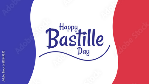 Vector illustration of Happy Bastille Day with france flag in flat design
