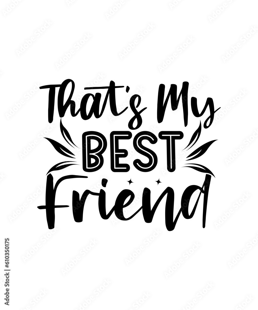 Fototapeta premium Friendship Svg Bundle, Friends Svg, Best Friends Svg, Friendship svg, Svg files for cricut, Funny friends svg, Friendship quotes, Silhouette,Happy Friendship day SVG bundle, Cute friendship shirt desi