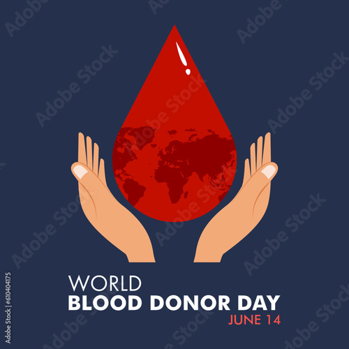 World blood donor Day 14 June. Globe within the blood drop holding by the girl hands blood donor day concept, vector illustration design