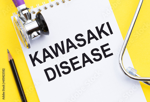 Book with words Kawasaki disease. Medical concept.