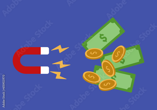 Magnet attracts amount of money. Investing concept vector illustration